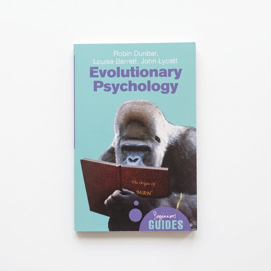 Evolutionary Psychology: A Beginner's Guide