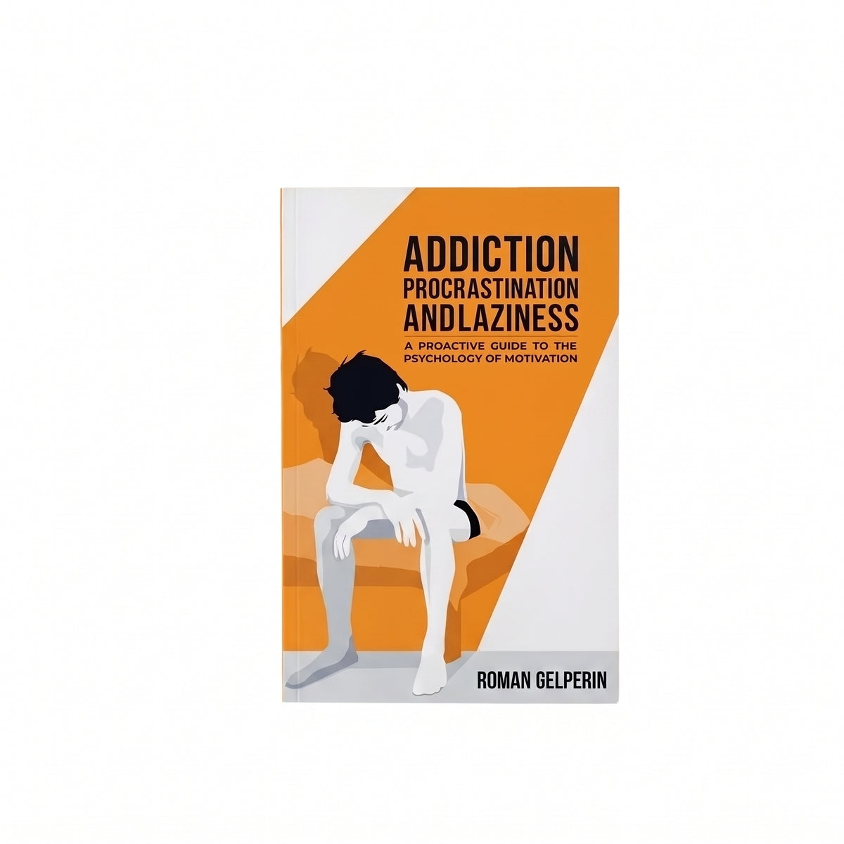 Addiction, Procrastination, and Laziness